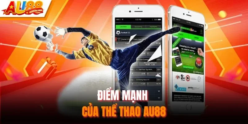 Điểm mạnh của thể thao AU88