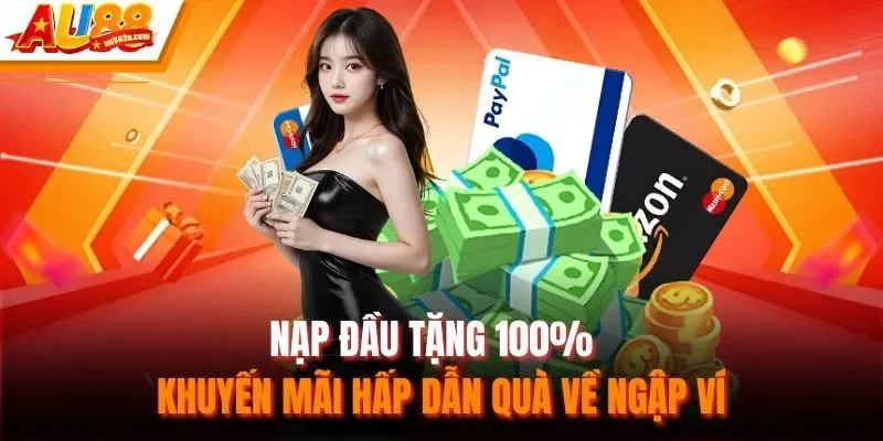 Nạp Đầu Tặng 100%