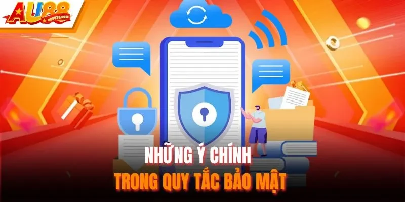 Những ý chính trong quy tắc bảo mật